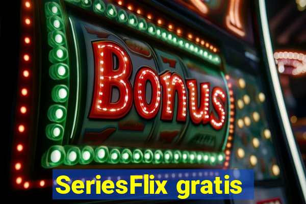 SeriesFlix gratis