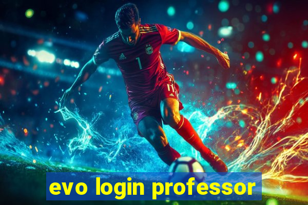 evo login professor