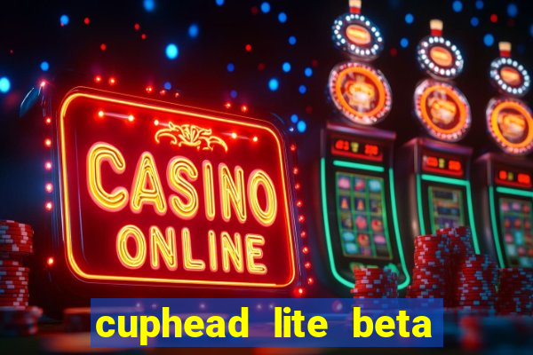 cuphead lite beta 9.1 download todas as ilhas