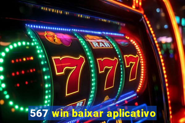 567 win baixar aplicativo