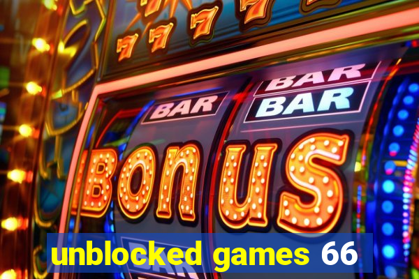 unblocked games 66