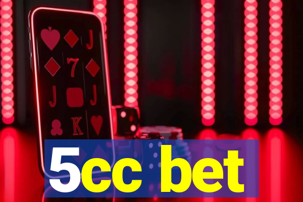 5cc bet