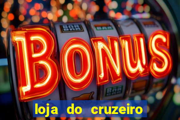 loja do cruzeiro no itau power shopping