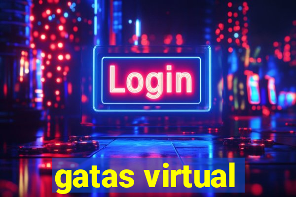 gatas virtual