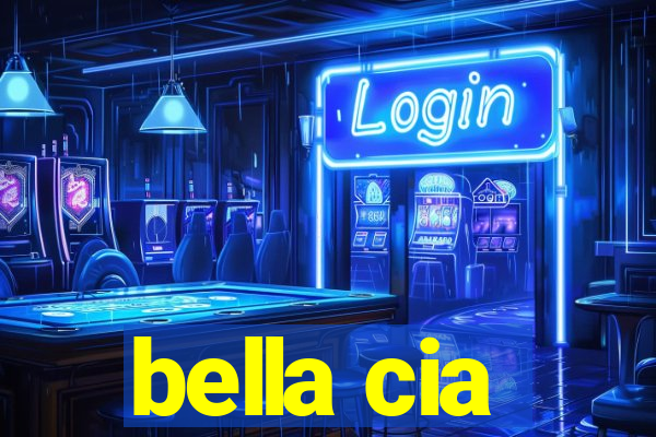 bella cia