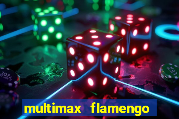 multimax flamengo ao vivo