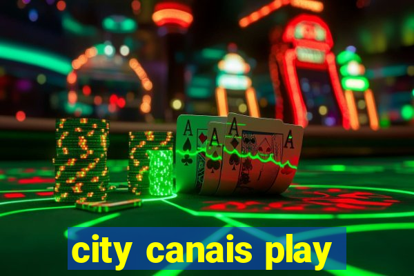 city canais play