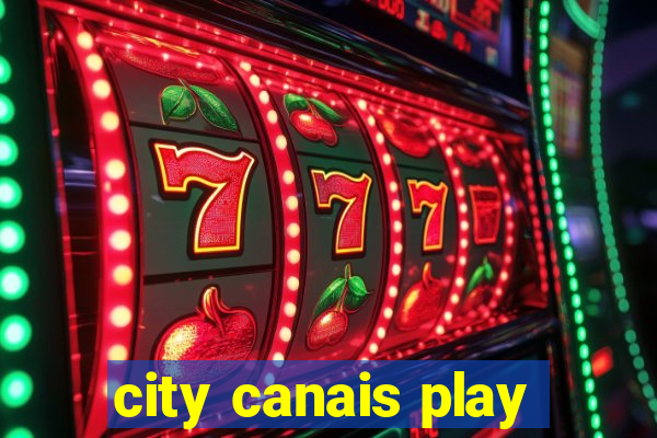 city canais play