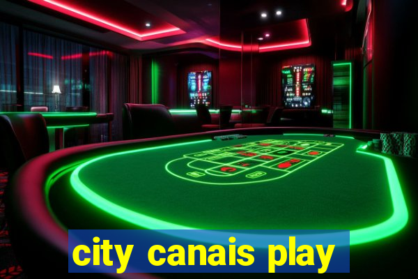 city canais play