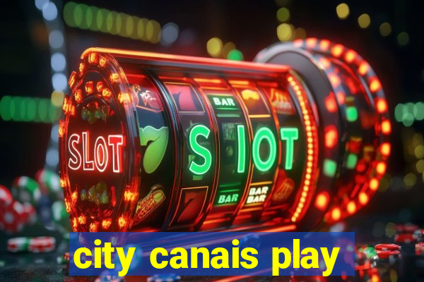 city canais play