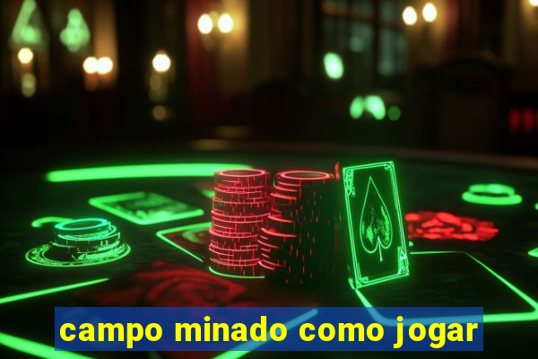 campo minado como jogar