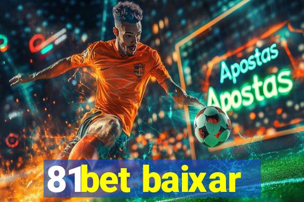 81bet baixar