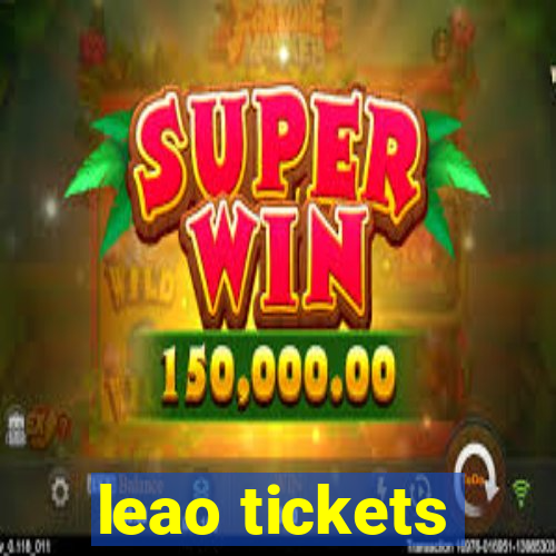 leao tickets