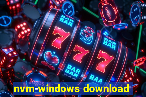 nvm-windows download