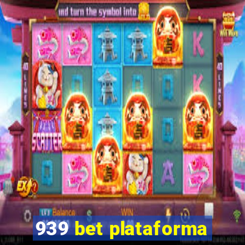 939 bet plataforma