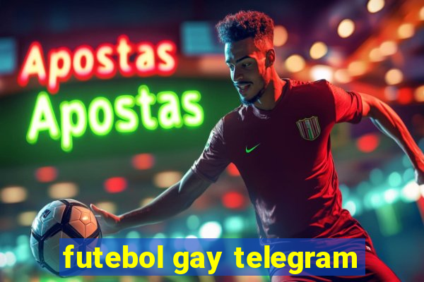 futebol gay telegram