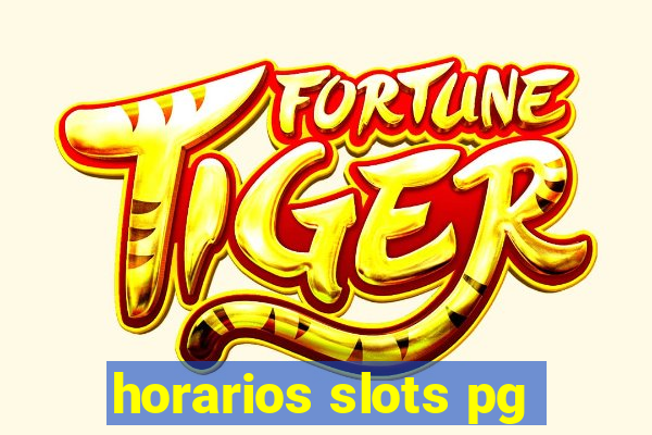 horarios slots pg