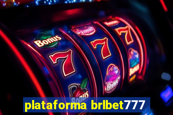 plataforma brlbet777