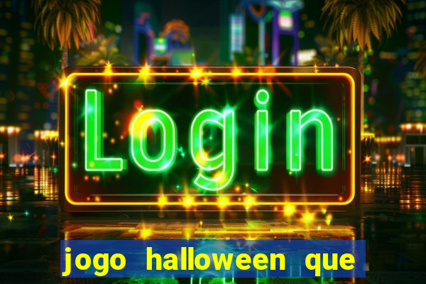 jogo halloween que ganha dinheiro