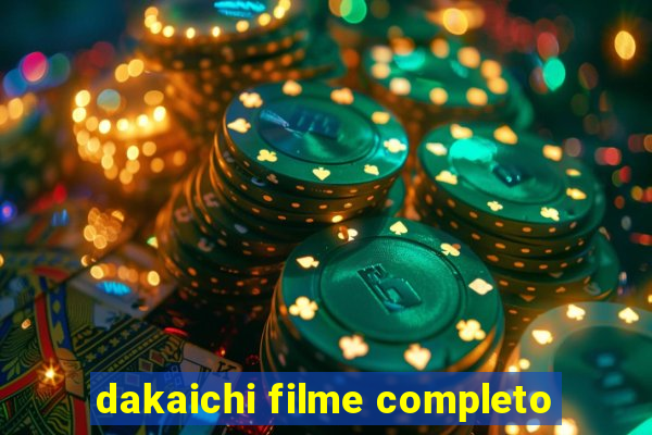 dakaichi filme completo