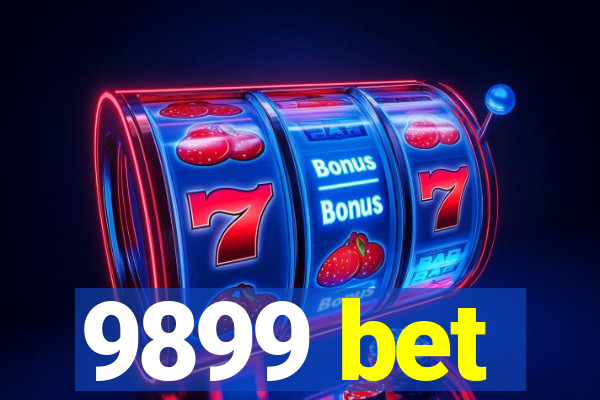 9899 bet