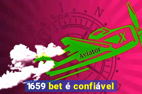 1659 bet é confiável