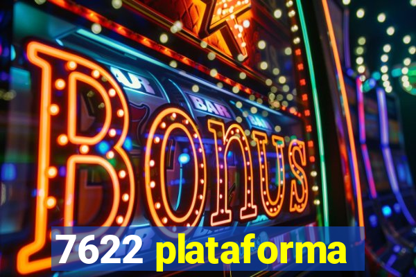 7622 plataforma