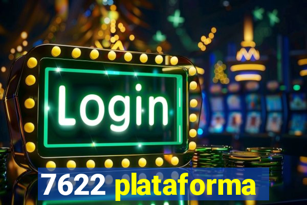 7622 plataforma