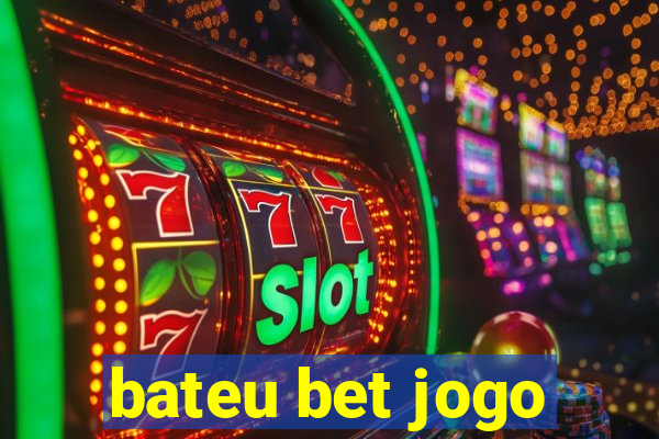 bateu bet jogo