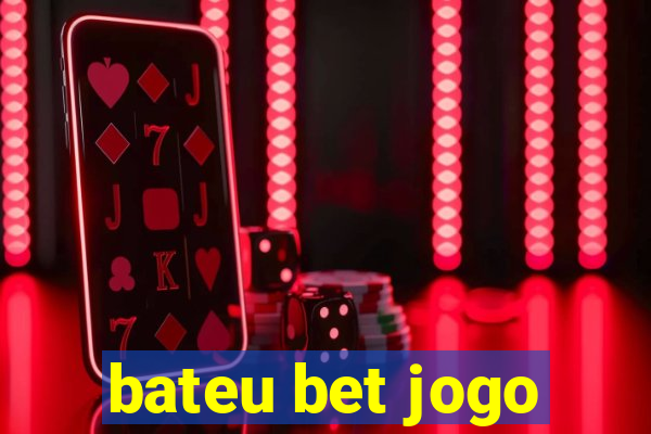 bateu bet jogo