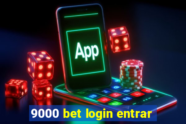 9000 bet login entrar