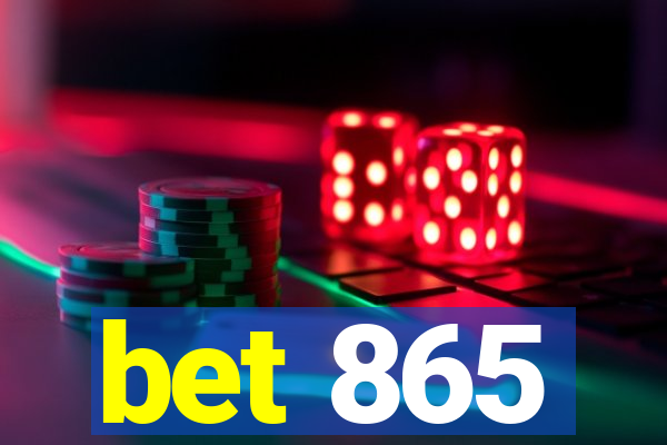 bet 865