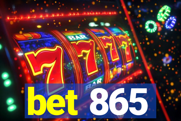 bet 865