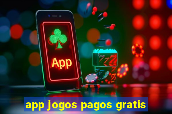 app jogos pagos gratis