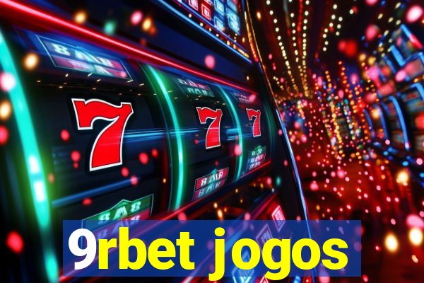 9rbet jogos