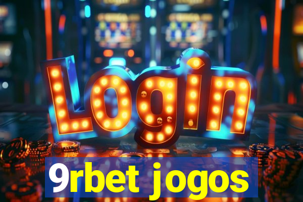 9rbet jogos