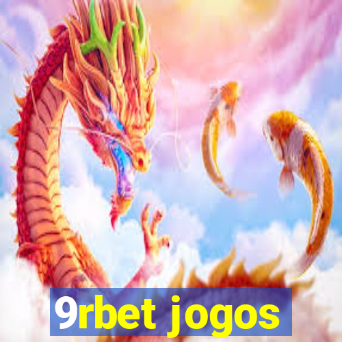 9rbet jogos