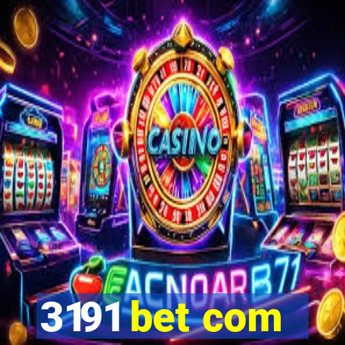 3191 bet com