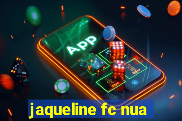 jaqueline fc nua