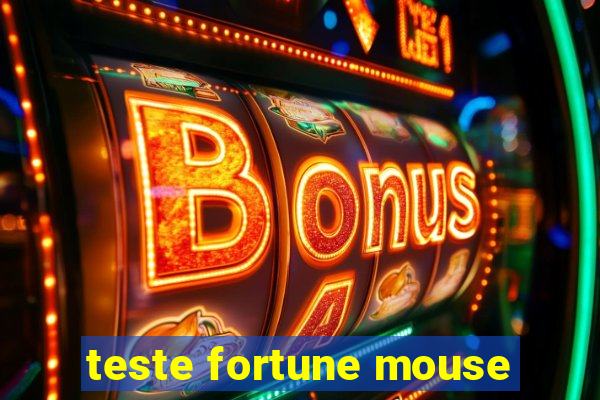 teste fortune mouse
