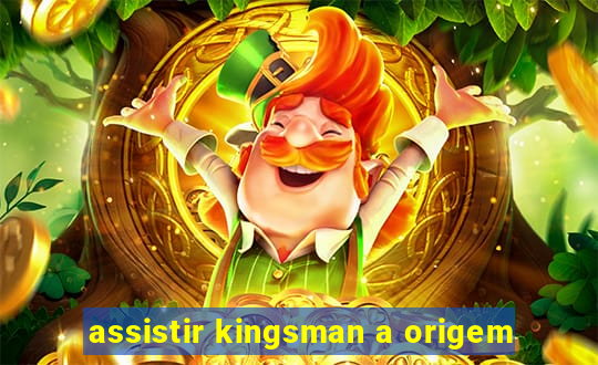 assistir kingsman a origem