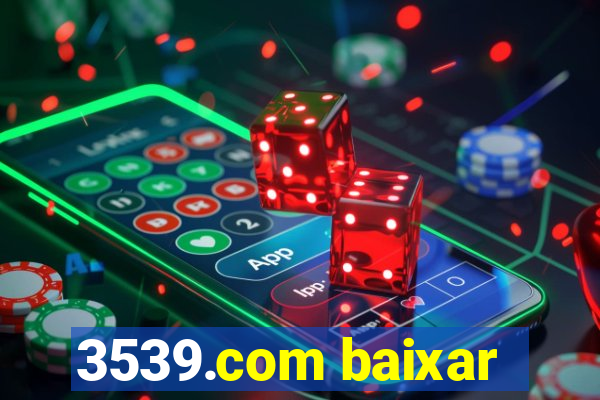 3539.com baixar