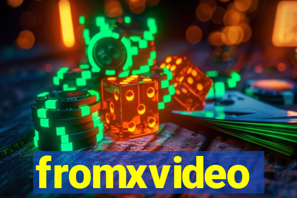 fromxvideo