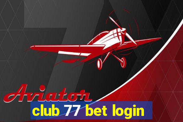 club 77 bet login