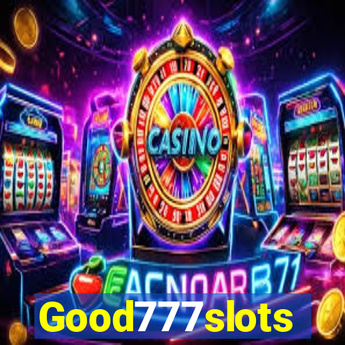 Good777slots