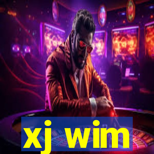 xj wim