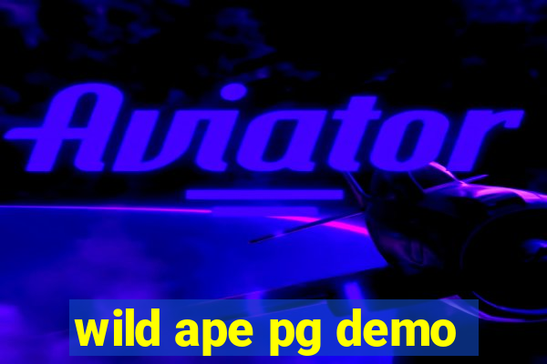 wild ape pg demo