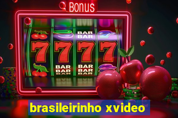 brasileirinho xvideo