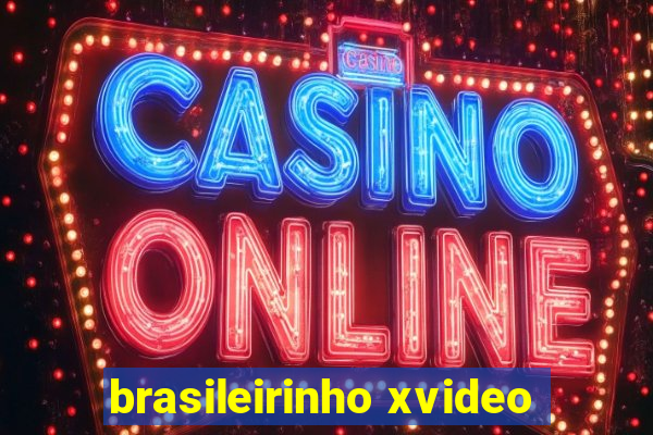 brasileirinho xvideo