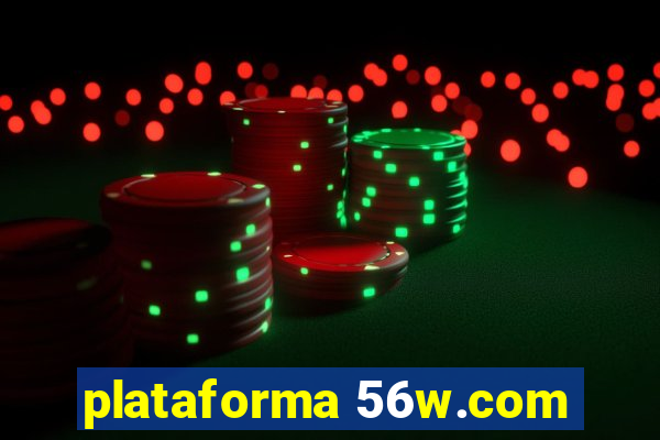 plataforma 56w.com